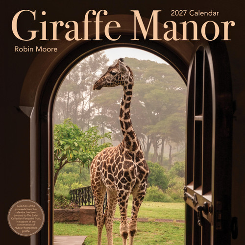 Giraffe Manor Wall Calendar 2027 (A Year with the Remarkable Residents of Giraffe Manor) by Robin D. Moore, Workman Calendars, 9781523533619