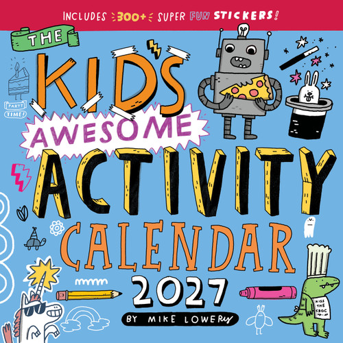 Kid's Awesome Activity Wall Calendar 2027 (Includes 300+ Super Fun Stickers!) by Workman Calendars, 9781523535767