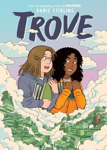Trove (A Graphic Novel) by Danie Stirling, Danie Stirling, 9780063349872