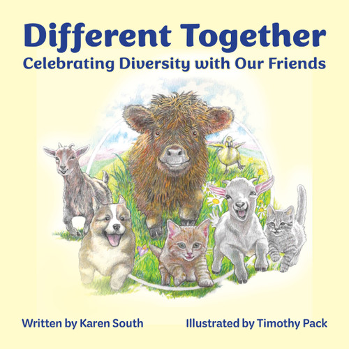 Let's Be Different Together (Celebrating Diversity with Our Friends) by Karen South, 9781963367669