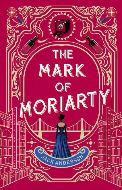 The Mark of Moriarty (Sherlock Holmes Is Dead but his Nemesis Is Not) by Jack Anderson, 9798892424486