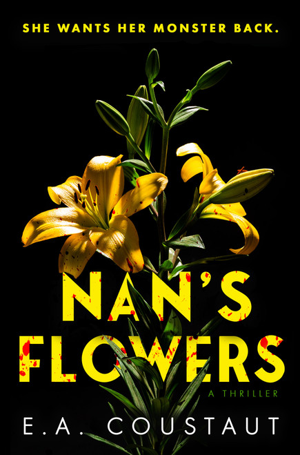 Nan's Flowers by E. A. Coustaut, 9781917415286