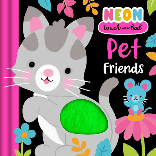 Neon Touch & Feel: Pet Friends by IglooBooks, Millicent  Venton, 9781836509738