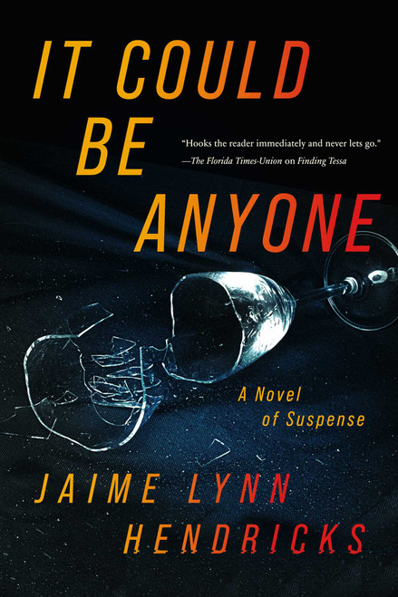 It Could Be Anyone by Jaime Lynn Hendricks, Otto  Penzler, 9781613164280