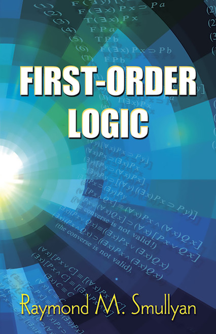 First-Order Logic by Raymond M. Smullyan, 9780486683706