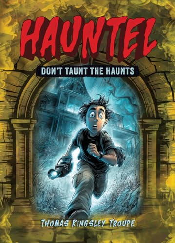 Don't Taunt the Haunts by Thomas Kingsley Troupe, Alan Brown, 9798899133534