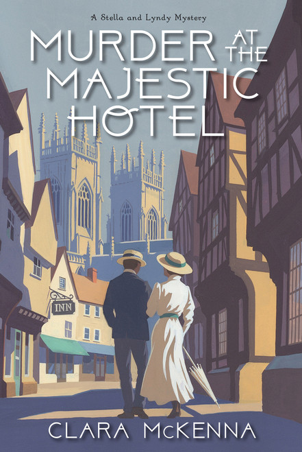 Murder at the Majestic Hotel by Clara McKenna, 9781496766182