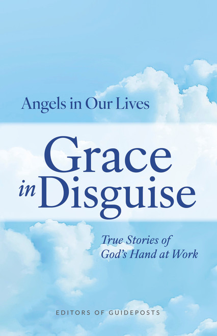 Grace in Disguise (True Stories of God's Hand at Work) by Guideposts, 9781965860878