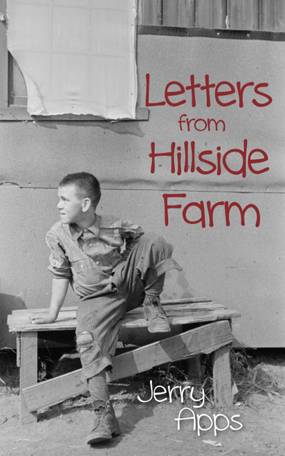 Letters from Hillside Farm by Jerry Apps, 9781555919986