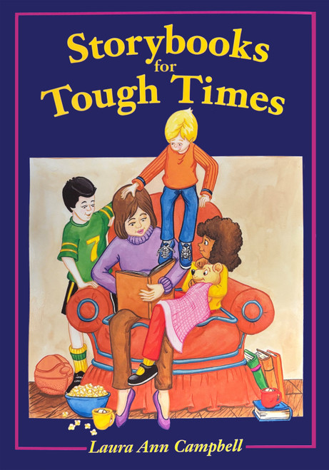 Storybooks for Tough Times by Laura Ana Campbell, 9781555919641
