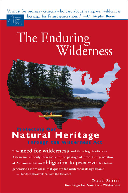 The Enduring Wilderness (Protecting Our Natural Heritage through the Wilderness Act) by Doug Scott, 9781555915278