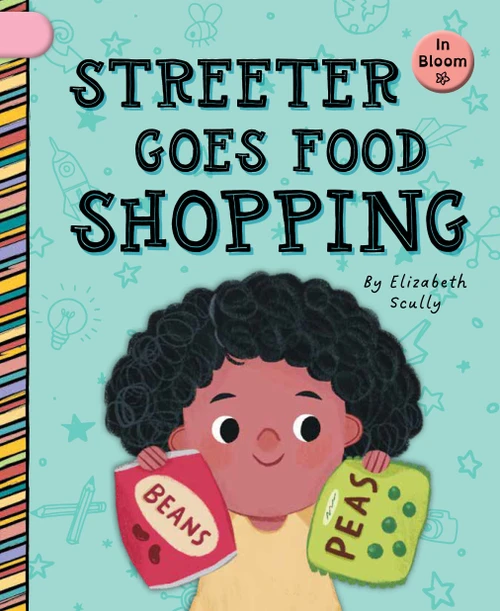 Streeter Goes Food Shopping by Elizabeth Scully, Nadia Gunawan, 9781668979877