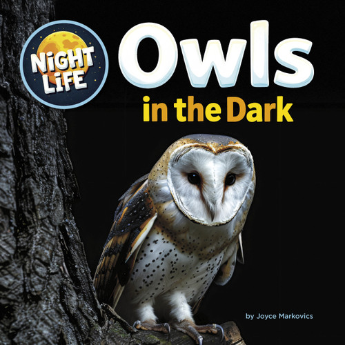 Owls in the Dark by Joyce Markovics, 9781668980323