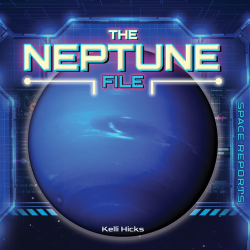 The Neptune File by Kelli Hicks, 9781668980446