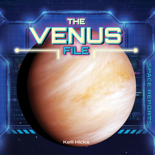 The Venus File by Kelli Hicks, 9781668980484
