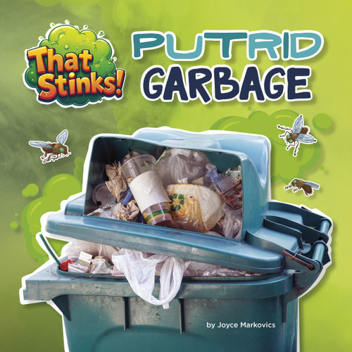 Putrid Garbage by Joyce Markovics, 9781668981504