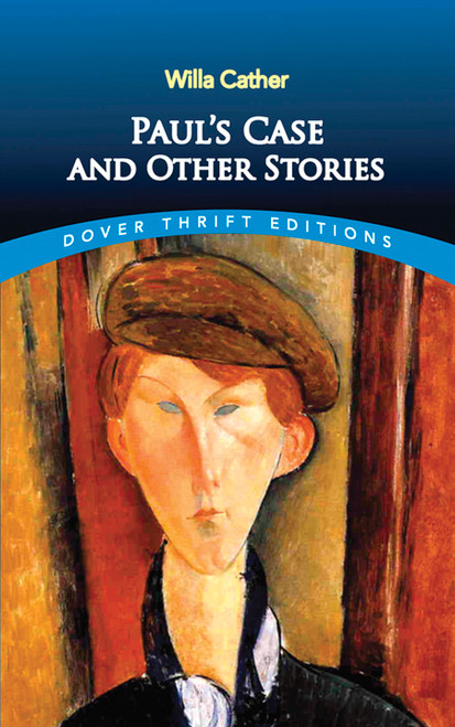 Paul's Case and Other Stories by Willa Cather, 9780486290577