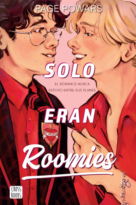 Solo eran roomies / And They Were Roommates (Spanish Edition) by Page Powars, 9786073938433
