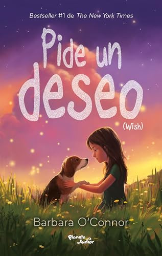 Pide un deseo / Wish (Spanish Edition) by Barbara O'Connor, Beatriz Díaz Corona J., Hugo López Araiza Bravo, 9786073939171