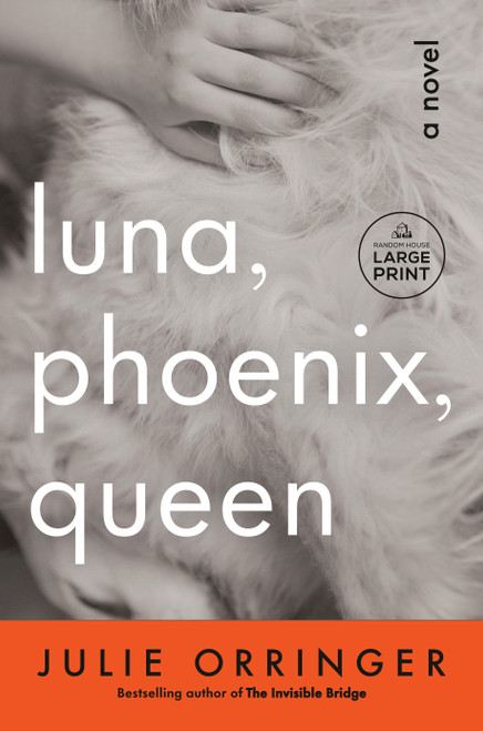 Luna, Phoenix, Queen (A Novel) by Julie Orringer, 9798217413362