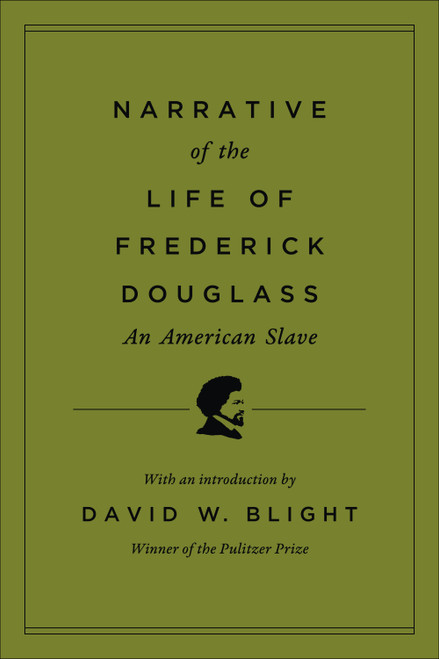 Narrative of the Life of Frederick Douglass, an American Slave by Frederick Douglass, David W. Blight, 9798217199402