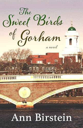 The Sweet Birds of Gorham (A Novel) by Ann Birstein, 9781504008471