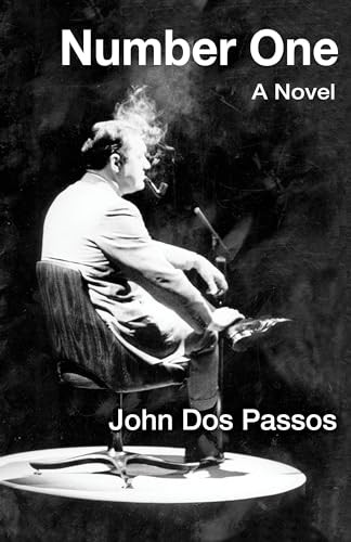 Number One (A Novel) by John Dos Passos, 9781504011471