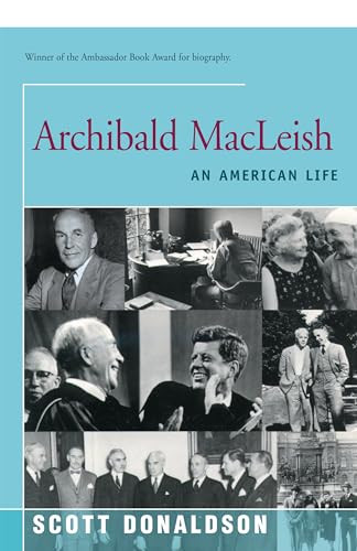 Archibald MacLeish (An American Life) by Scott Donaldson, 9781504030021