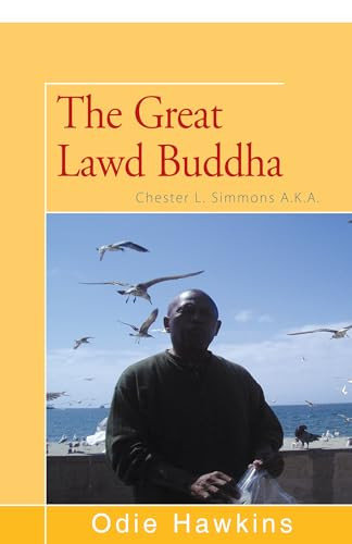 Chester L. Simmons ((The Great Lawd Buddha)) by Odie Hawkins, 9781504035859