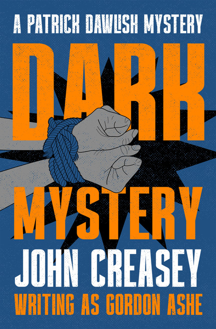 Dark Mystery by John Creasey, 9781504098106