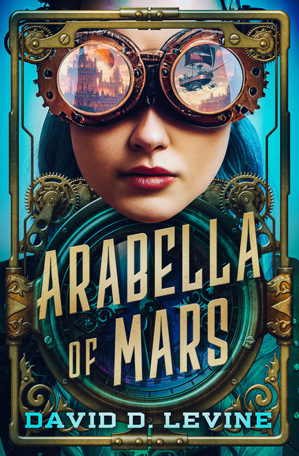 Arabella of Mars by David D. Levine, 9798337200002