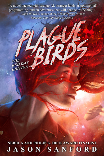 Plague Birds (The Red Day Edition) by Jason Sanford, Jason Sanford, 9781955765992