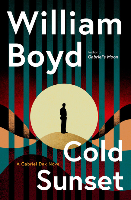 Cold Sunset (A Gabriel Dax Novel) by William Boyd, 9780802168313