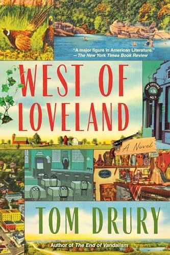 West of Loveland by Tom Drury, 9780802168399