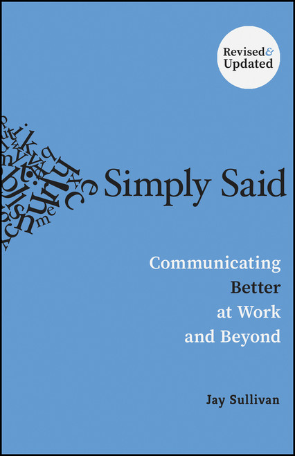 Simply Said, Revised and Updated Edition by Jay Sullivan, 9781394413362
