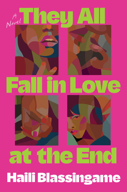 They All Fall in Love at the End (A Novel) by Haili Blassingame, 9781668259573