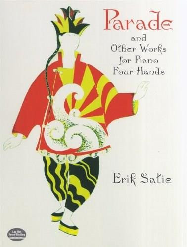 Parade and Other Works for Piano Four Hands by Satie, Victor Rangel-Ribeiro, 9780486404103