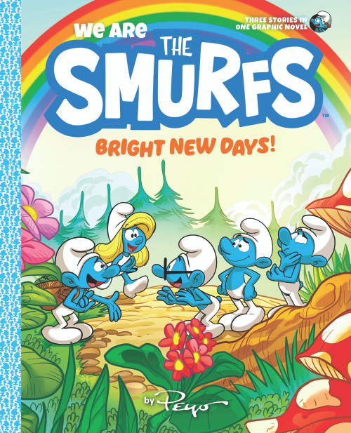 We Are the Smurfs: Bright New Days! (We Are the Smurfs Book 3) by Peyo, 9781419755415