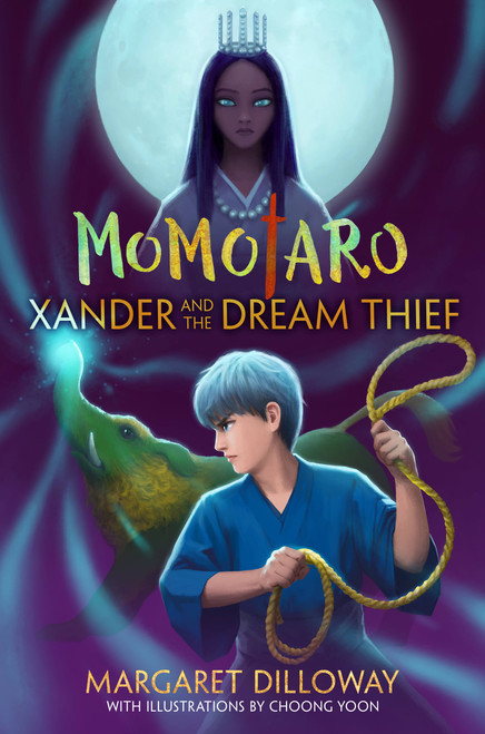 Xander and the Dream Thief by Margaret Dilloway, 9781484790076