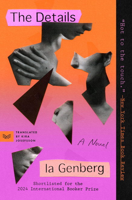 The Details (A Novel) by Ia Genberg, Kira Josefsson, 9780063309722