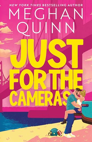 Just for the Cameras (Standard Edition) by Meghan Quinn, 9781464246944