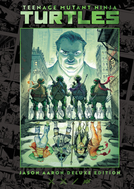 Teenage Mutant Ninja Turtles by Jason Aaron Deluxe Edition by Jason Aaron, Chris Burnham, Juan Ferreyra, Joëlle Jones, Rafael Albuquerque, 9798887245089