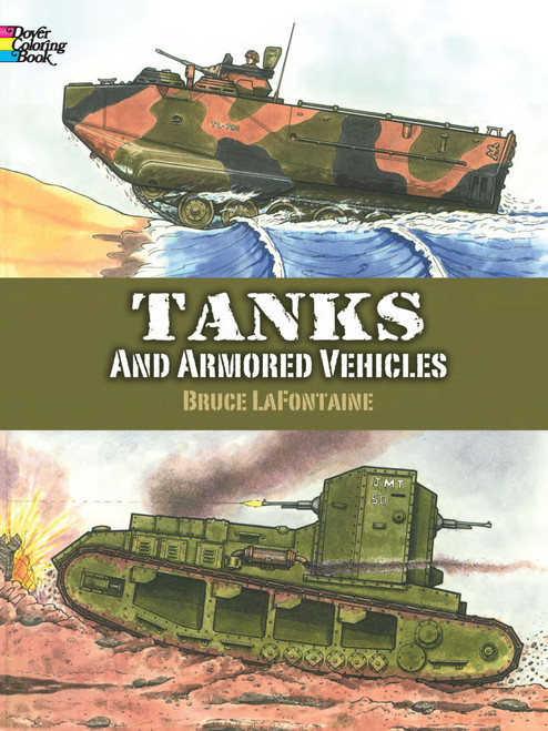 Tanks and Armored Vehicles Coloring Book by Bruce LaFontaine, 9780486413174
