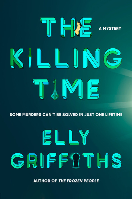 The Killing Time (A Mystery) by Elly Griffiths, 9780593834619