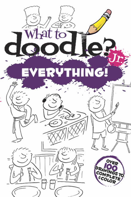 What to Doodle? Jr.--Everything! by Rosie Brooks, 9780486478210