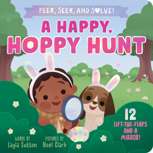 A Happy, Hoppy Hunt by Layla Sutton, Noël Clark, 9781464232077