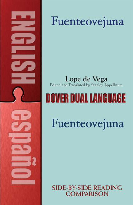 Fuenteovejuna (A Dual-Language Book) by Lope de Vega, Stanley Appelbaum, 9780486420929