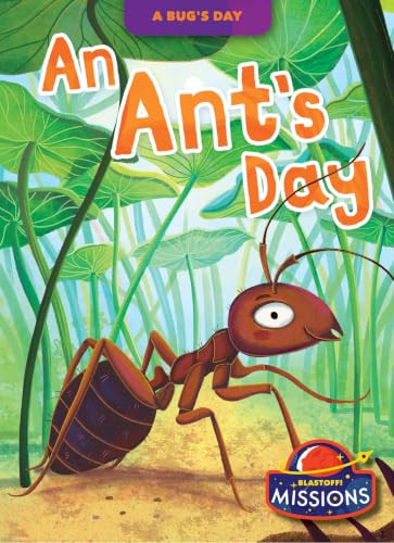 An Ant's Day by Elizabeth Neuenfeldt, Claudia Marianno, 9798898800901