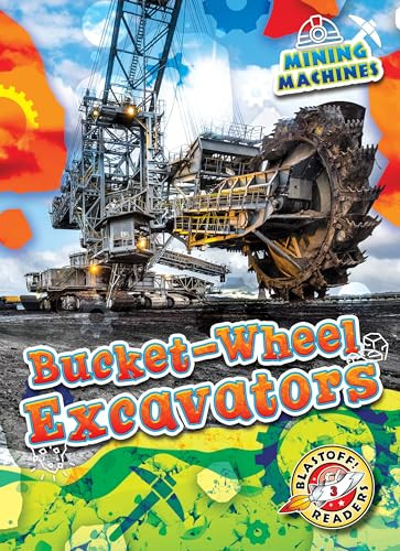 Bucket-Wheel Excavators by India James, 9798898800697