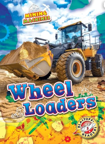 Wheel Loaders by India James, 9798898800741